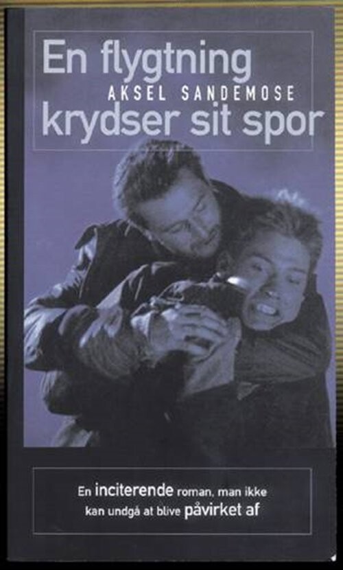 En Flygtning Krydser Sit Spor - Aksel Sandemose - Bog