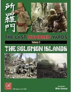 The Last Hundred Yards Volume 3: The Solomon Islands