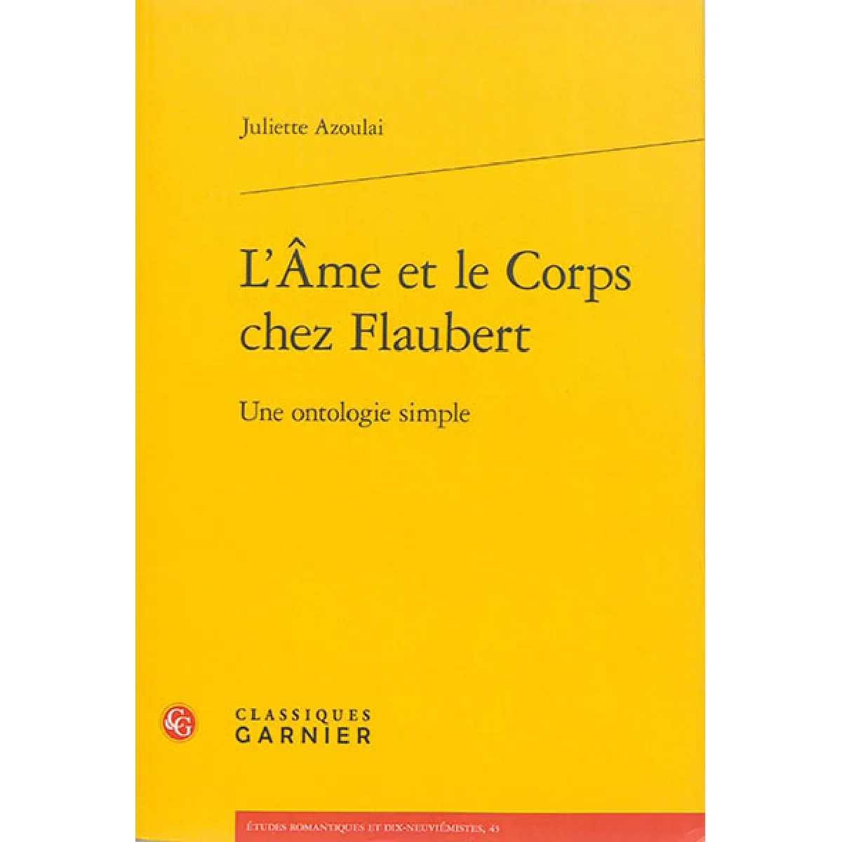 L'âme et le corps chez Flaubert : une ontologie simple · Occasion