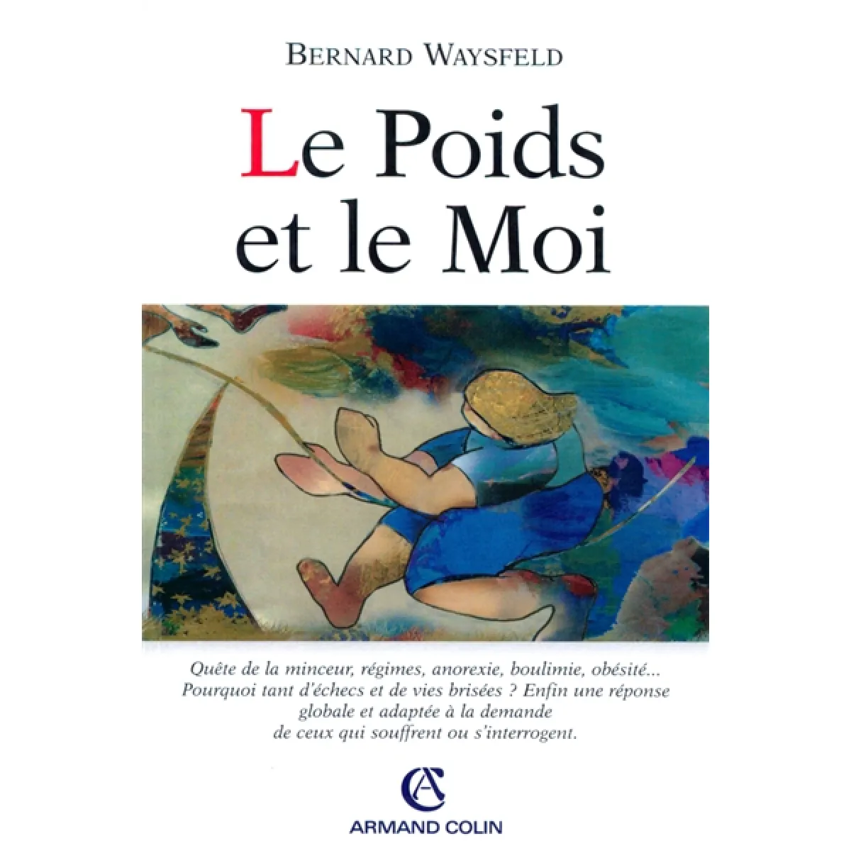 Le poids et le moi · Occasion