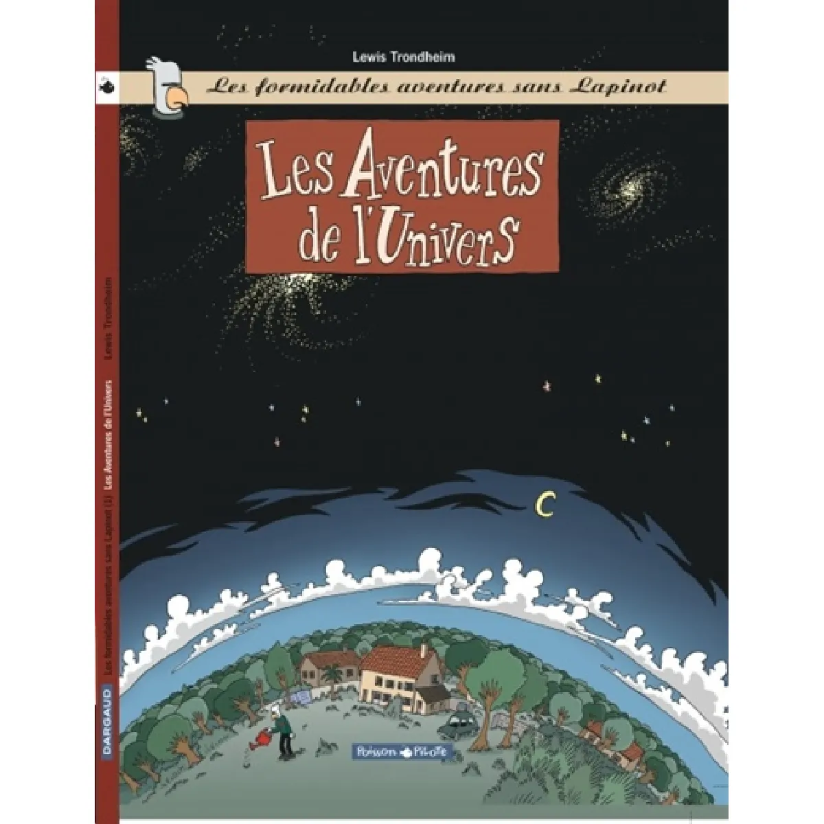Les formidables aventures sans Lapinot. Vol. 1. Les aventures de l'univers · Occasion