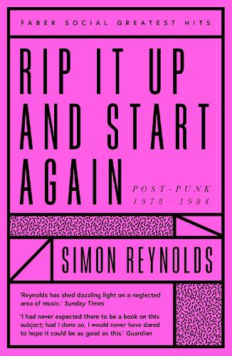 Rip it Up and Start Again: Postpunk 1978-1984 - Faber Greatest Hits (Paperback)