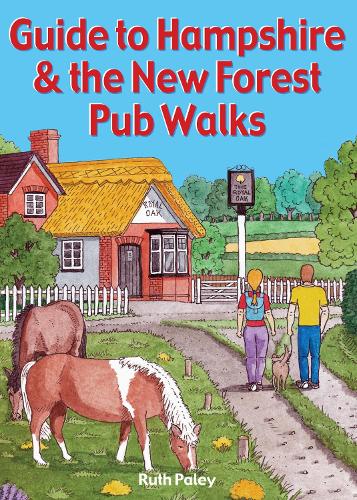 Guide to Hampshire & the New Forest Pub Walks - Guide to Pub Walks (Paperback)