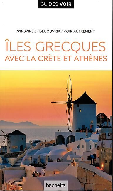 HACHETTE - GUIDE VOIR ILES GRECQUES