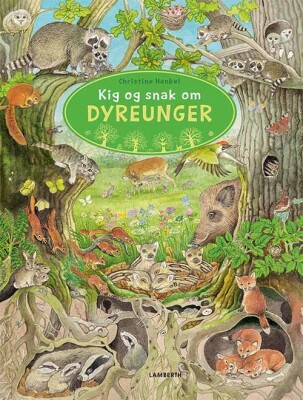 Kig Og Snak Om Dyreunger - Christine Henkel - Bog