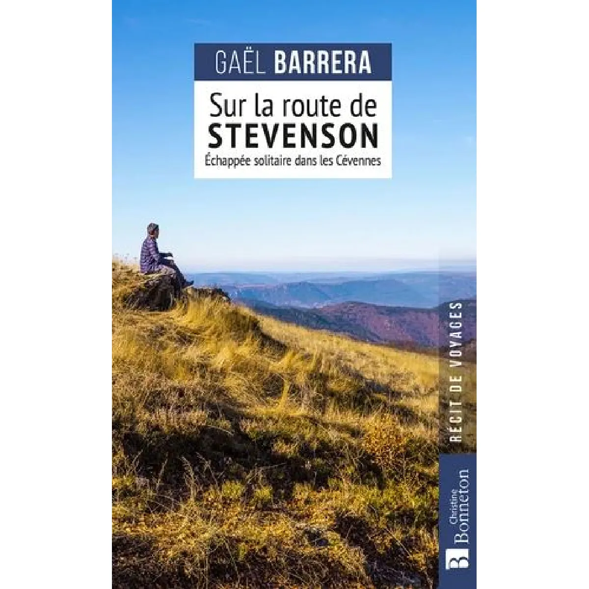 Sur la route de Stevenson : échappée solitaire dans les Cévennes · Occasion