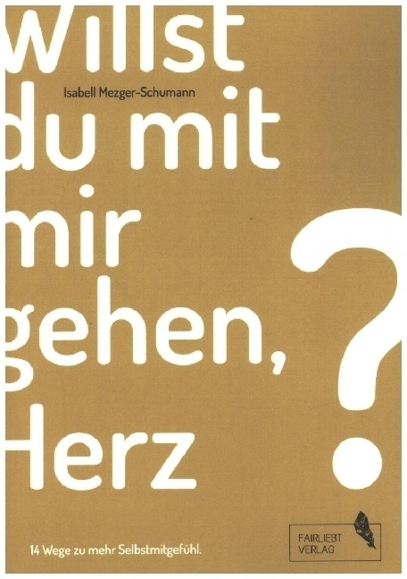 Willst du mit mir gehen, Herz?