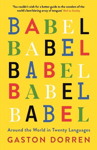 Babel: Around the World in Twenty Languages (Paperback)