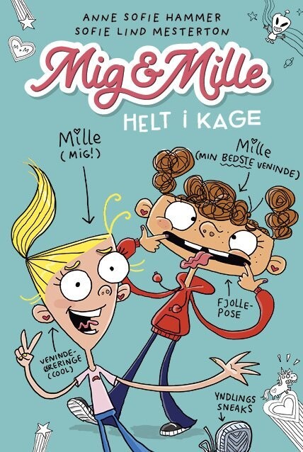 Mig & Mille - Helt I Kage - Anne Sofie Hammer - Bog