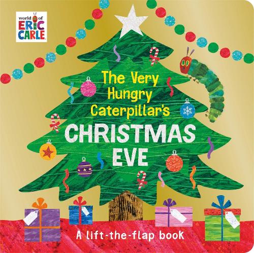 The Very Hungry Caterpillar's Christmas Eve (Board book)