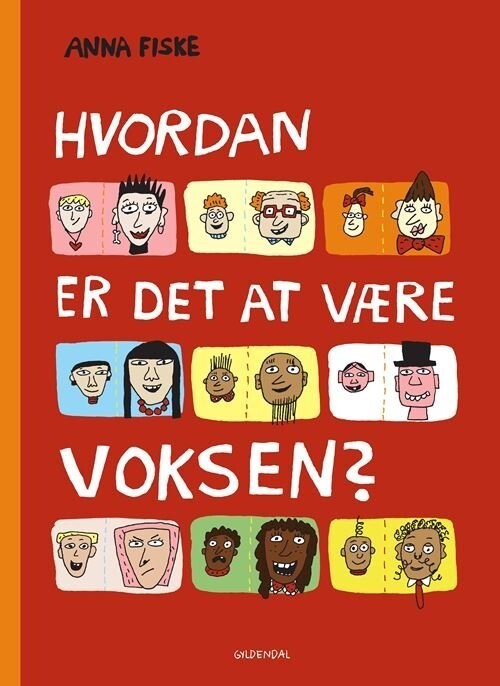 Hvordan Er Det At Være Voksen? - Anna Fiske - Bog