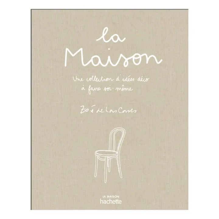 Hachette La maison de Zoé de Las Cases - FR