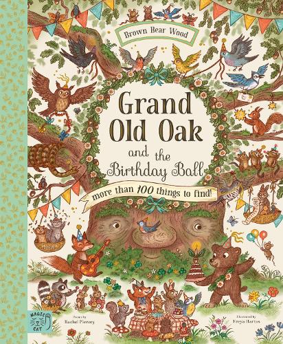 Grand Old Oak and the Birthday Ball: More Than 100 Things to Find - Brown Bear Wood (Hardback)