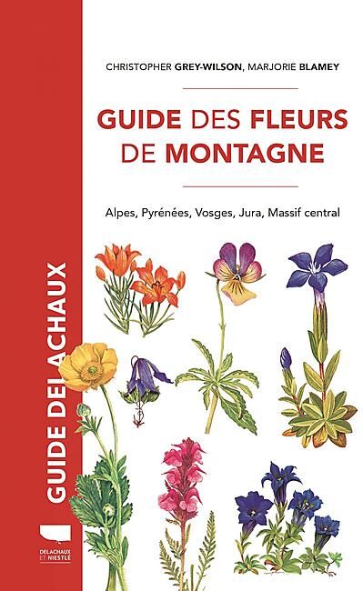 DELACHAUX  NIESTLE - GUIDE DES FLEURS DE MONTAGNE