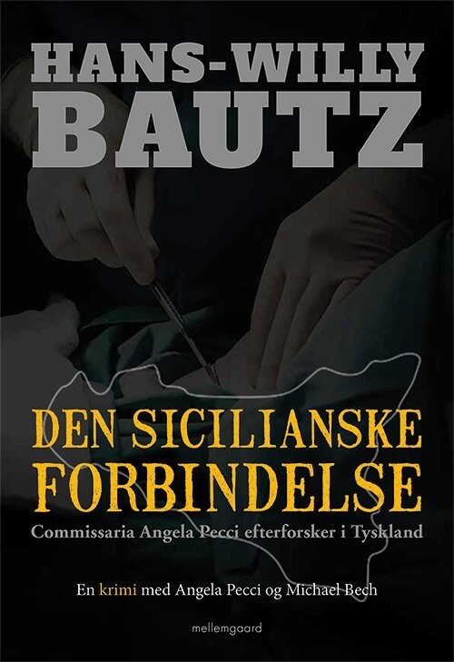 Den Sicilianske Forbindelse - Hans-Willy Bautz - Bog
