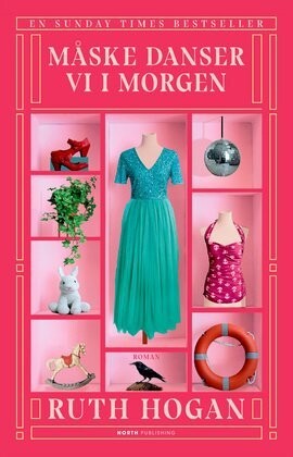 Måske Danser Vi I Morgen - Ruth Hogan - Bog