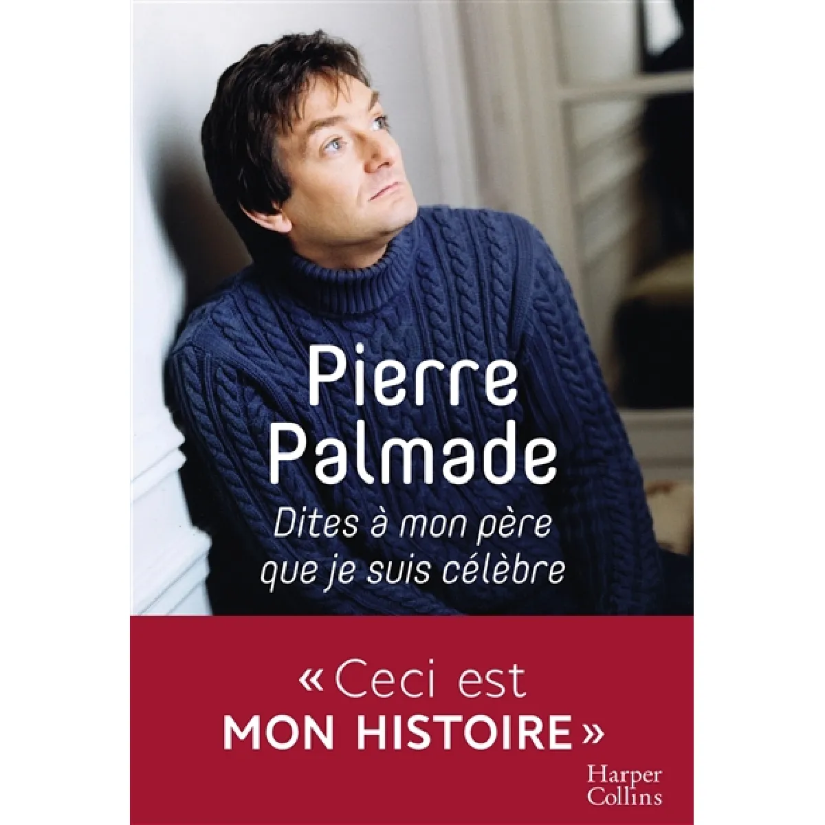 Dites à mon père que je suis célèbre · Occasion
