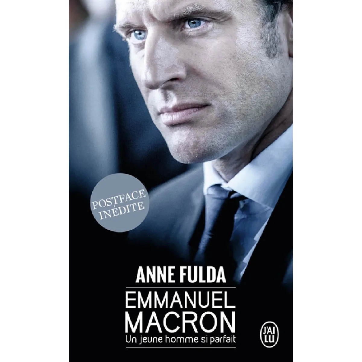 Emmanuel Macron, un jeune homme si parfait · Occasion
