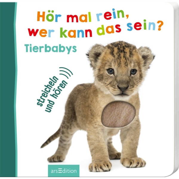 arsEditionarsEdition   Kinderbuch Hör mal rein, wer kann das sein? Tierbabys