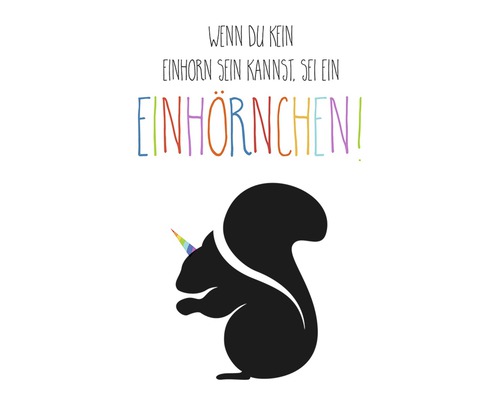 Ansichtkaart: Als je geen eenhoorn kunt zijn, wees dan een eekhoorntje! 10,5 x 14,8 cm