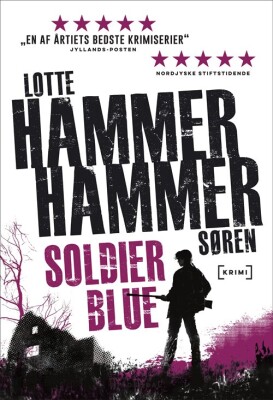 Soldier Blue - Lotte Og Søren Hammer - Bog