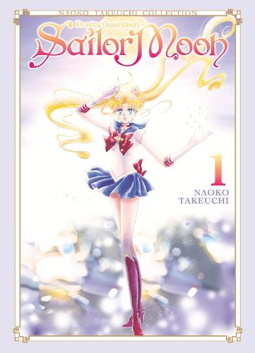 Sailor Moon 1 (Naoko Takeuchi Collection) - Sailor Moon Naoko Takeuchi Collection 1 (Paperback)