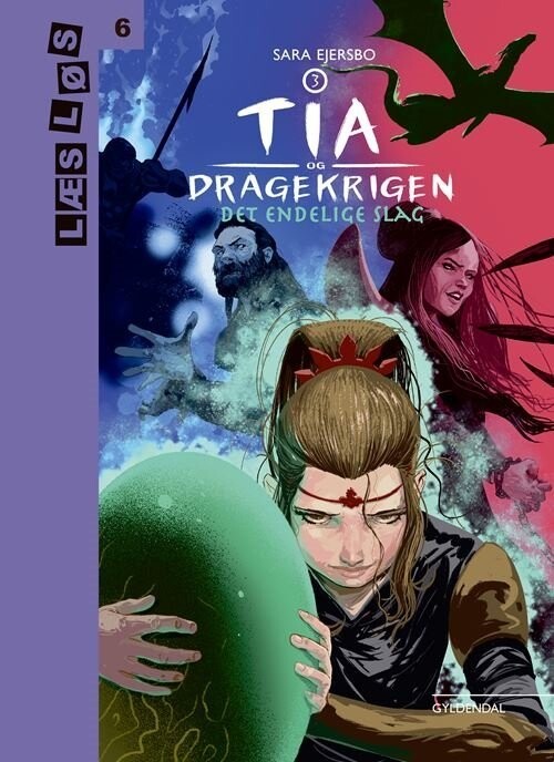 Tia Og Dragekrigen 3. Det Endelige Slag - Sara Ejersbo - Bog