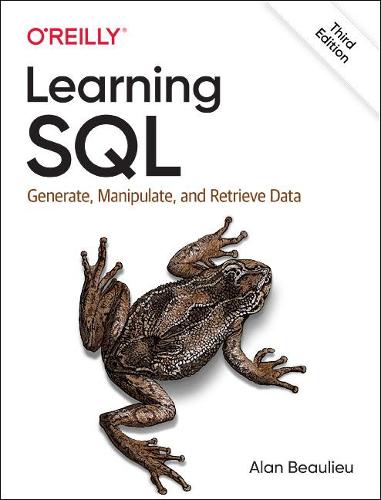 Learning SQL: Generate, Manipulate, and Retrieve Data (Paperback)