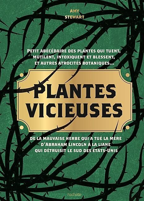 HACHETTE - PLANTES VICIEUSES