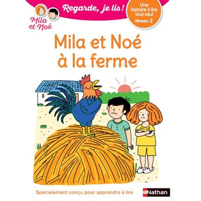 Regarde, je lis ! Mila et Noé à la ferme - Niveau 2