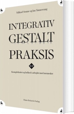 Integrativ Gestalt Praksis - Jan Tønnesvang - Bog