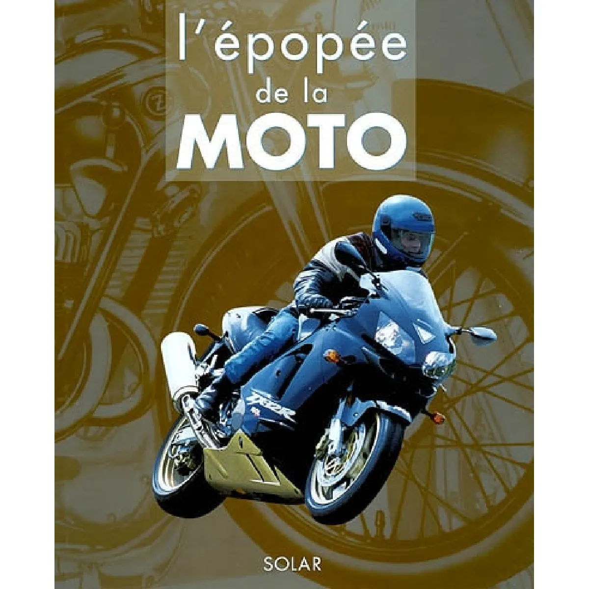 L'épopée de la moto · Occasion