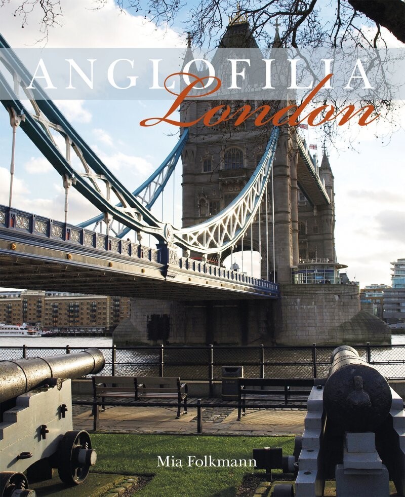 Anglofilia London - Mia Folkmann - Bog