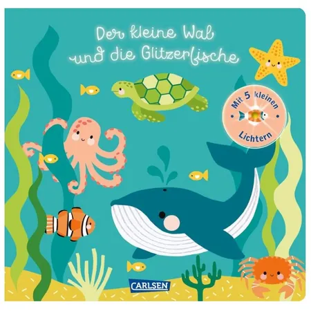 Carlsen Verlag Der kleine Wal und die Glitzerfische