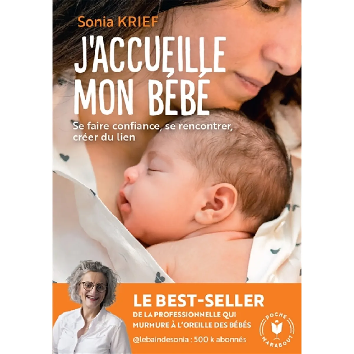 J'accueille mon bébé : se faire confiance, se rencontrer, créer du lien