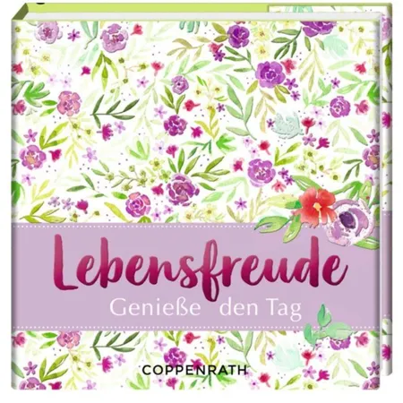Die Spiegelburg BiblioPhilia: Lebensfreude - Genieße den Tag