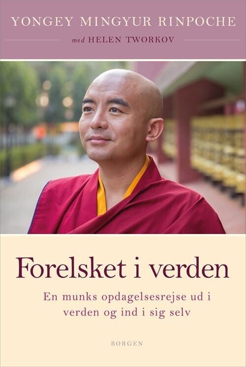Forelsket I Verden - Rinpoche Yongey Mingyur - Bog