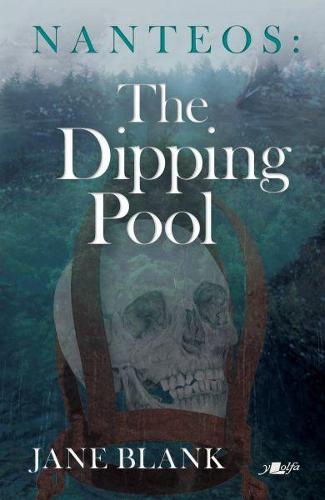 Nanteos: The Dipping Pool (Paperback)