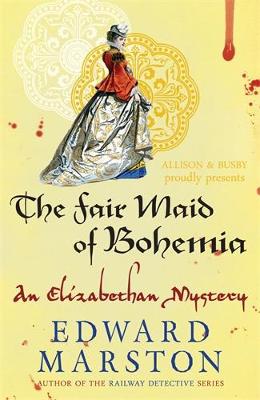 The Fair Maid of Bohemia - Nicholas Bracewell (Paperback)