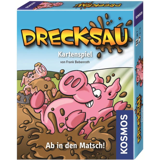 Drecksau Ab in den Matsch! Kosmos