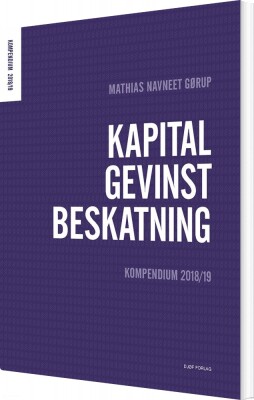 Kapitalgevinstbeskatning - Mathias Navneet Gørup - Bog