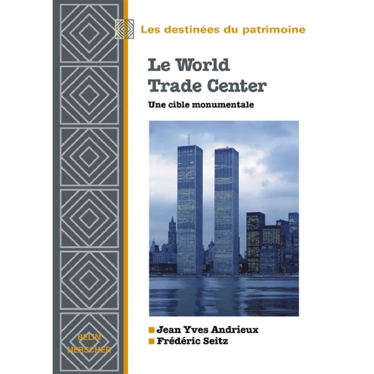 Le World Trade center : une cible monumentale · Occasion
