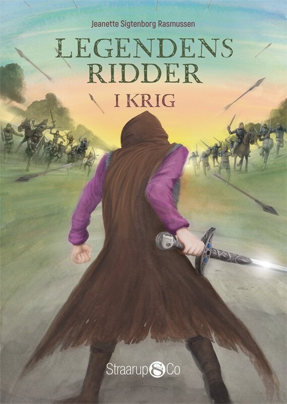 Legendens Ridder - I Krig - Jeanette Sigtenborg Rasmussen - Bog