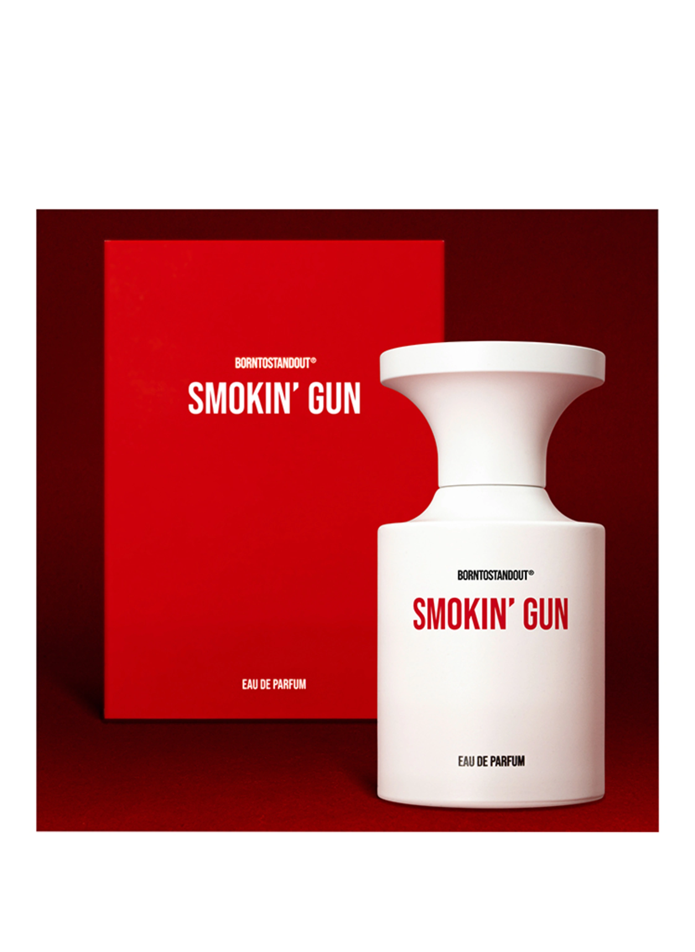 BORNTOSTANDOUT SMOKIN' GUN