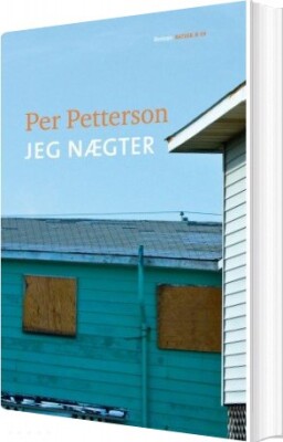 Jeg Nægter - Per Petterson - Bog