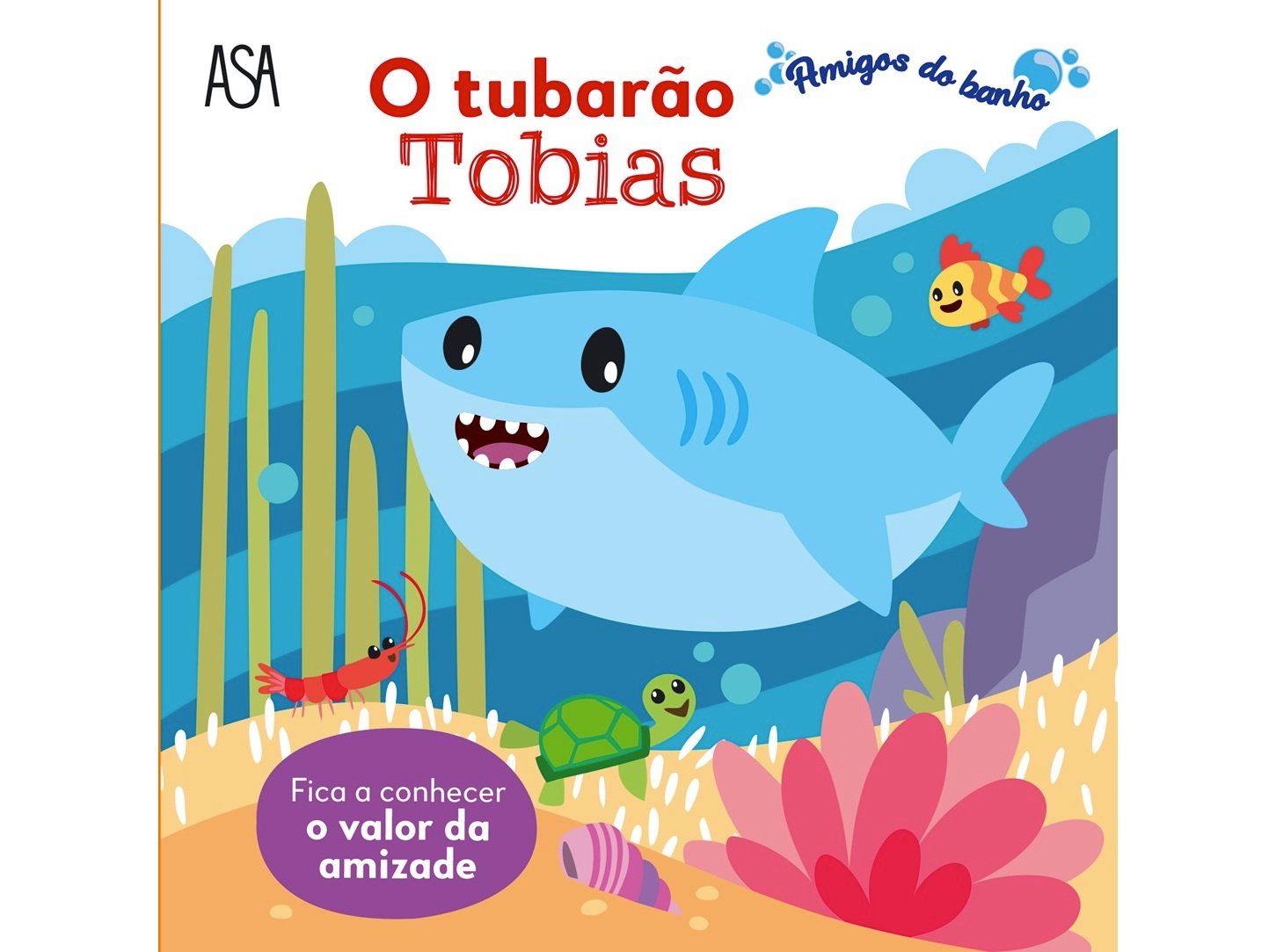 LIVRO AMIGOS DO BANHO - O TUBARÃO TOBIAS
