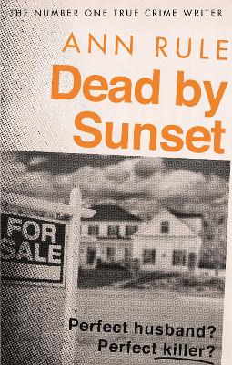 Dead By Sunset: Perfect Husband Perfect Killer (Paperback)