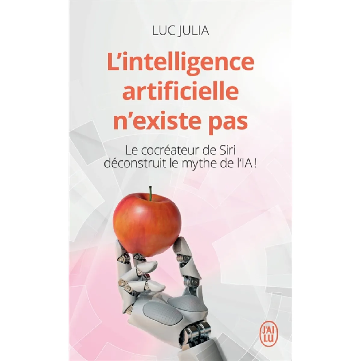 L'intelligence artificielle n'existe pas : le cocréateur de Siri déconstruit le mythe de l'IA !