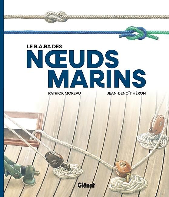 GLENAT - LE B A BA DES NOEUDS MARINS NE