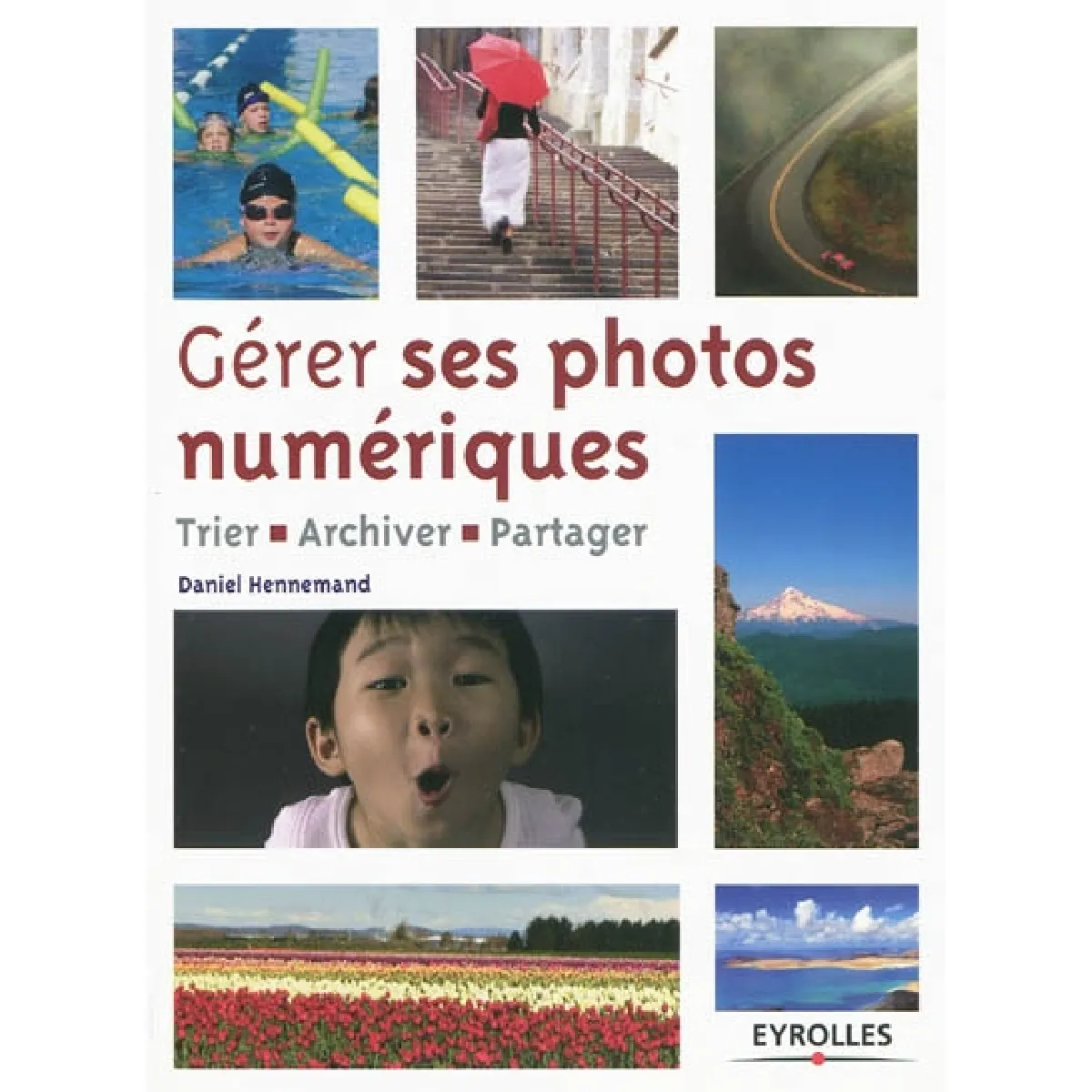 Gérer ses photos numériques : trier, archiver, partager · Occasion